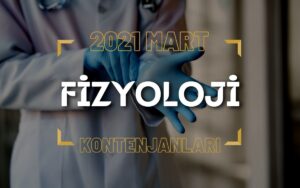 2021 Mart TUS'u Fizyoloji Kontenjanları