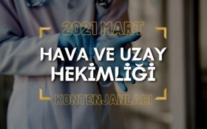 2021 Mart TUS'u Hava ve Uzay Hekimliği Kontenjanları