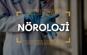 2021 Mart TUS'u Nöroloji Kontenjanları