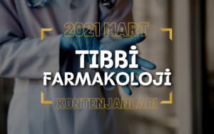 2021 Mart TUS'u Tıbbi Farmakoloji Kontenjanları