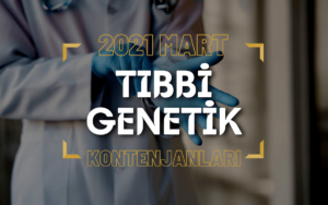 2021 Mart TUS'u Tıbbi Genetik Kontenjanları